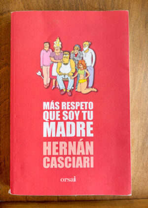 Más respeto que soy tu madre