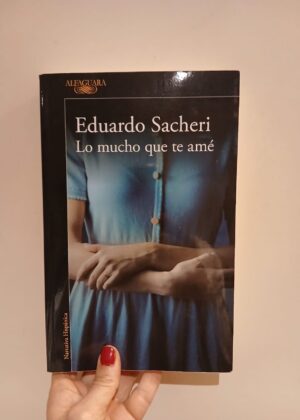 Lo mucho que te amé